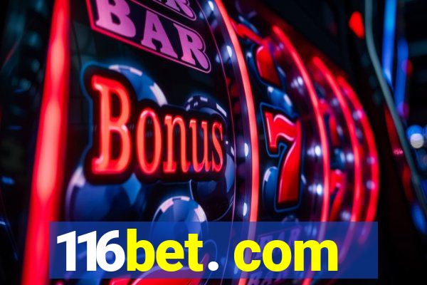 116bet. com